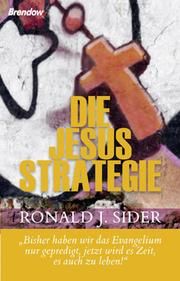 Die Jesus-Strategie Sider, Ronald J 9783865063212