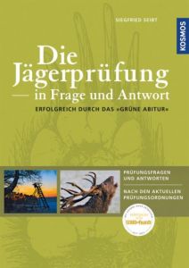 Die Jägerprüfung in Frage und Antwort Seibt, Siegfried 9783440150856