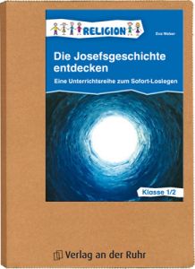 Die Josefsgeschichte entdecken - Klasse 1/2 Weber, Eva 9783834625038