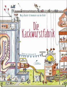 Die Kackwurstfabrik Baseler, Marja/van den Brink, Annemarie 9783954701889