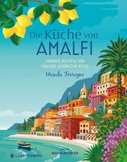 Die Küche von Amalfi Ferrigno, Ursula/Rothacker, Nassima 9783836921978