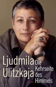 Die Kehrseite des Himmels Ulitzkaja, Ljudmila 9783446247284