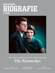 Die Kennedys Rudolf Augstein/SPIEGEL-Verlag Rudolf Augstein GmbH & Co KG 9783877632130