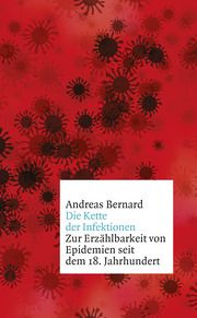 Die Kette der Infektionen Bernard, Andreas 9783103971293