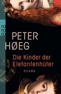 Die Kinder der Elefantenhüter Høeg, Peter 9783499257414