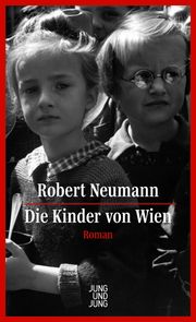 Die Kinder von Wien Neumann, Robert 9783990272824