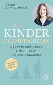 Die Kinderdolmetscherin Schwarzlmüller, Claudia 9783596709670