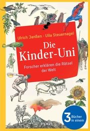Die Kinder-Uni: Forscher erklären die Rätsel der Welt Janßen, Ulrich/Steuernagel, Ulla 9783962691547
