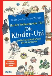 Die Kinder-Uni: hat der Weltraum eine Tür? Janßen, Ulrich/Werner, Klaus 9783962691592