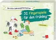 Die Kita-Jahreszeiten-Karten: 32 Fingerspiele für den Frühling Hafner, Verena 9783960462668