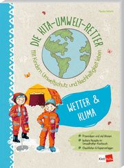 Die Kita-Umwelt-Retter: Wetter & Klima Hohloch, Claudia 9783960462095