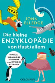 Die kleine Enzyklopädie von (fast) allem Elledge, Jonn 9783442179589