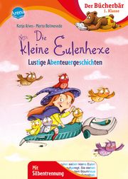 Die kleine Eulenhexe. Lustige Abenteuergeschichten Alves, Katja 9783401717357