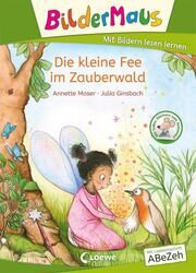 Die kleine Fee im Zauberwald Moser, Annette 9783743211988