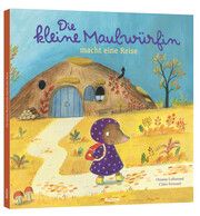 Die kleine Maulwürfin macht eine Reise Lallemand, Orianne 9783039540518