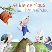 Die kleine Maus will hoch hinaus Reider, Katja 9783499011009