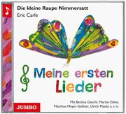 Die kleine Raupe Nimmersatt - Meine ersten Lieder CD Carle, Eric 4250915935966