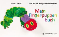 Die kleine Raupe Nimmersatt - Mein Fingerpuppenbuch Carle, Eric 9783836953450