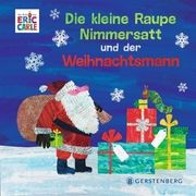 Die kleine Raupe Nimmersatt und der Weihnachtsmann Carle, Eric 9783836961844
