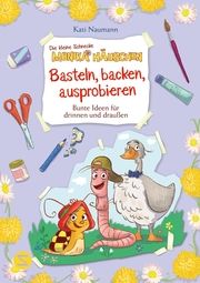 Die kleine Schnecke Monika Häuschen: Basteln, backen, ausprobieren - Bunte Ideen für drinnen und draußen Naumann, Kati 9783505152399