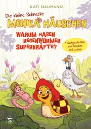 Die kleine Schnecke Monika Häuschen 1: Warum haben Regenwürmer Superkräfte? Naumann, Kati 9783505152610