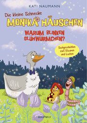 Die kleine Schnecke Monika Häuschen: Warum blinken Glühwürmchen? Naumann, Kati 9783748802402