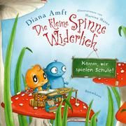 Die kleine Spinne Widerlich - Komm, wir spielen Schule! (Mini-Ausgabe) Amft, Diana 9783833906497