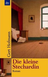 Die kleine Stechardin Hofmann, Gert 9783423084802