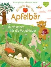 Die kleine Welt von Apfelbär - Ein Nestchen für die Vogelkinder Langen, Annette 9783734816116