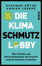 Die Klimaschmutzlobby Götze, Susanne/Joeres, Annika 9783492315029