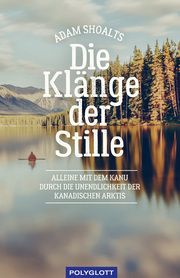 Die Klänge der Stille Shoalts, Adam 9783846409015