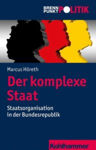 Die komplexe Republik Höreth, Marcus 9783170263338