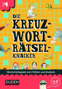 Die Kreuzworträtselknacker - ab 8 Jahren Band 2 Eck, Janine/Offermann, Kristina 9783411721061
