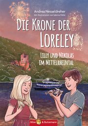 Die Krone der Loreley - Lilly und Nikolas im Mittelrheintal Nesseldreher, Andrea 9783959160711