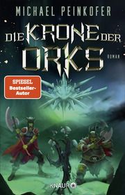 Die Krone der Orks Peinkofer, Michael 9783426528204