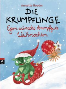 Die Krumpflinge - Egon wünscht krumpfgute Weihnachten Roeder, Annette 9783570173442