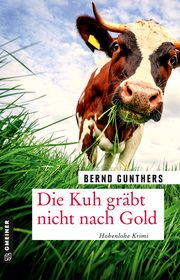 Die Kuh gräbt nicht nach Gold Gunthers, Bernd 9783839228166