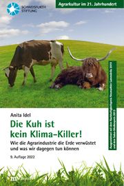 Die Kuh ist kein Klima-Killer! Idel, Anita 9783731615132