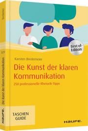 Die Kunst der klaren Kommunikation Bredemeier, Karsten (Dr.) 9783648132111