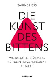 Die Kunst des Bittens Heß, Sabine 9783867747844