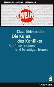 Die Kunst des Konflikts Eidenschink, Klaus 9783849705022