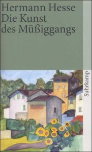 Die Kunst des Müßiggangs Hesse, Hermann 9783518366004