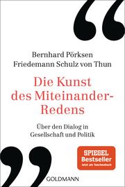 Die Kunst des Miteinander-Redens Pörksen, Bernhard/Schulz von Thun, Friedemann 9783442179183