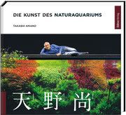 Die Kunst des Naturaquariums Amano, Takashi 9783944821740