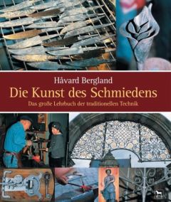 Die Kunst des Schmiedens Bergland, Håvard 9783980870948