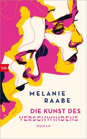 Die Kunst des Verschwindens Raabe, Melanie 9783442759293