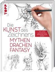 Die Kunst des Zeichnens - Mythen, Drachen, Fantasy  9783772447587