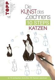 Die Kunst des Zeichnens 10 Steps - Katzen Lecouffe, Justine 9783772446986