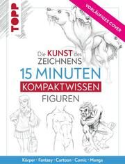 Die Kunst des Zeichnens 15 Minuten Kompaktwissen Figuren frechverlag 9783735881311