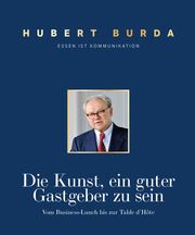 Die Kunst ein guter Gastgeber zu sein Hubert Burda (Dr.) 9783761634684